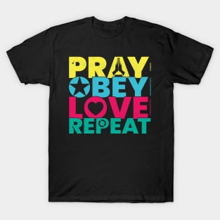 Bible Verse Pray Obey Love Repeat Christian T-Shirt